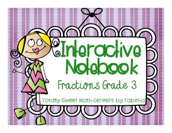 Interactive Notebook- Fractions for Grade 3