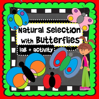 Natural Selection Activity: Evolution of Butterflies!