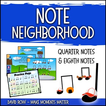 Note Neighborhood – Quarter and Eighth Notes