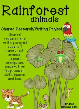 Rainforest Animals Shared Research and Writing Project