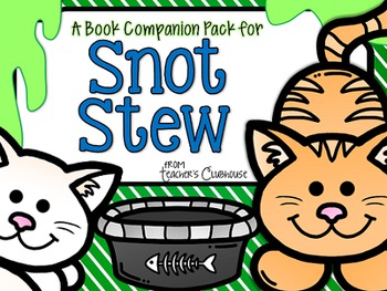 Snot Stew Book Companion Pack