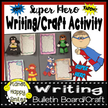 Super Hero Writing/Craft Activity and Bulletin Board Display
