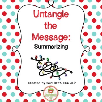Untangle the Message:  Summarizing